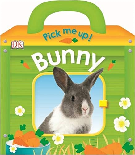 

Pick Me Up! Bunny. Board book
