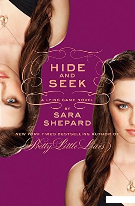 

Hide and Seek. A Lying Game Novel (982474)