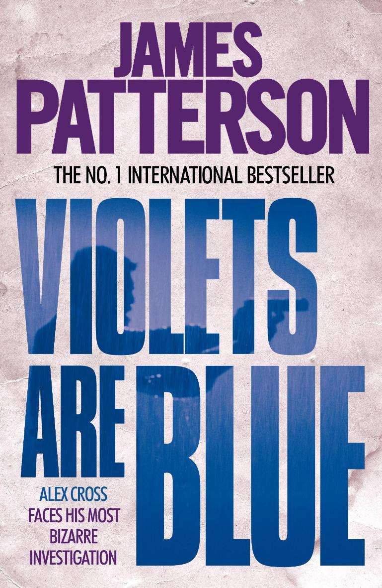 

Alex Cross. Book 7. Violets are Blue