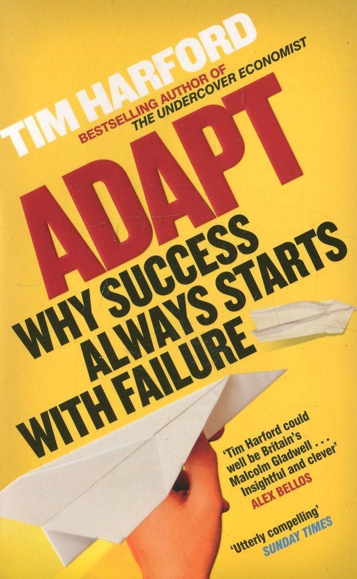 

Adapt: Why Success Always Starts with Failure