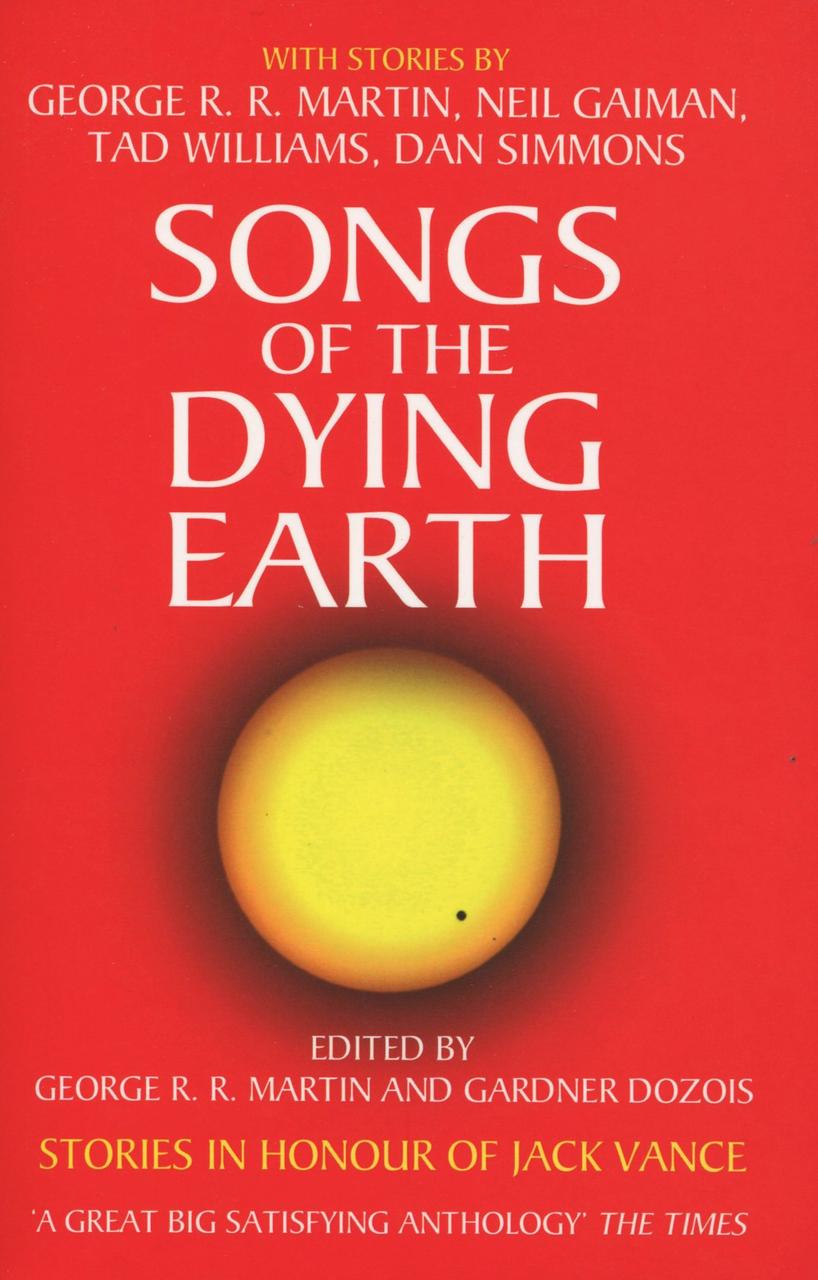 

Songs of the Dying Earth