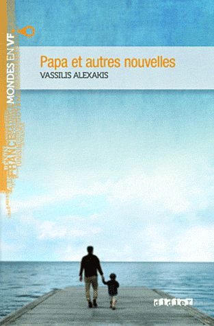 

Papa et autres nouvelles