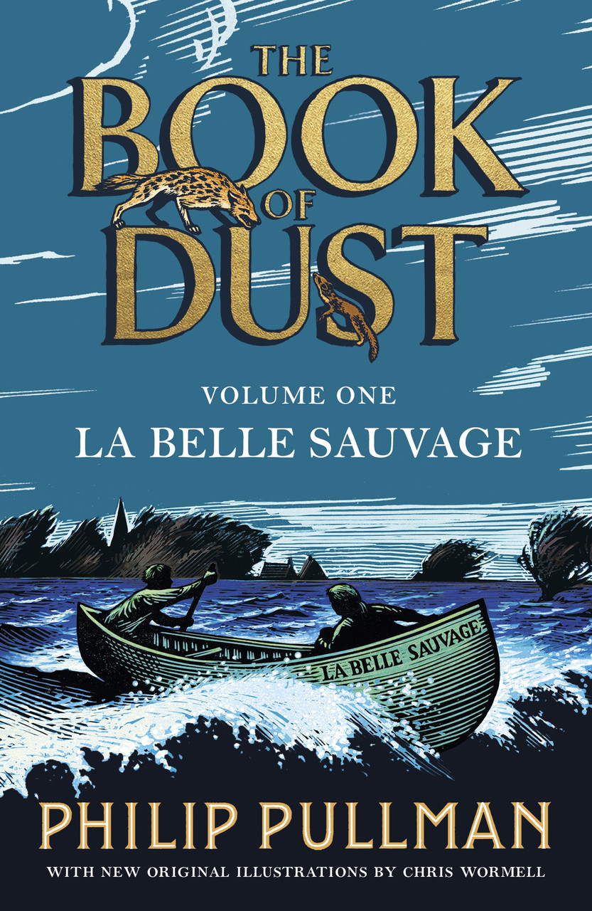 

La Belle Sauvage: The Book of Dust Volume One