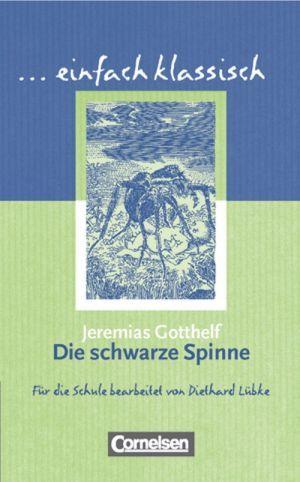 

Einfach klassisch. Die schwarze Spinne