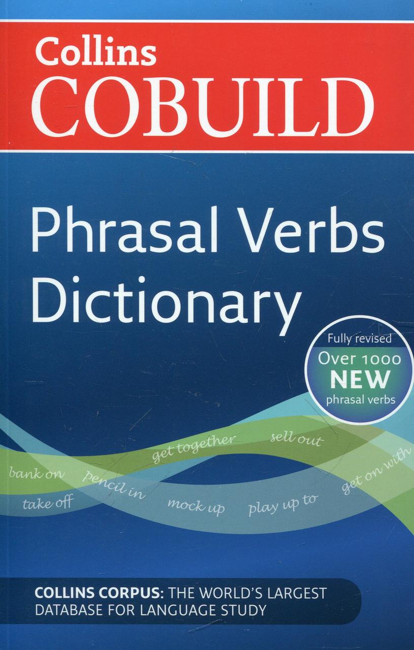 

Collins Cobuild This new edition of the Collins COBUILD Phrasal Verbs Dictionary offers comprehensive and up-t