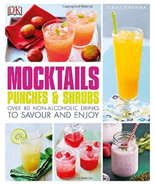 

Mocktails, Punches & Shrubs. Over 80 Non-Alcoholic Drinks to Savour and Enjoy