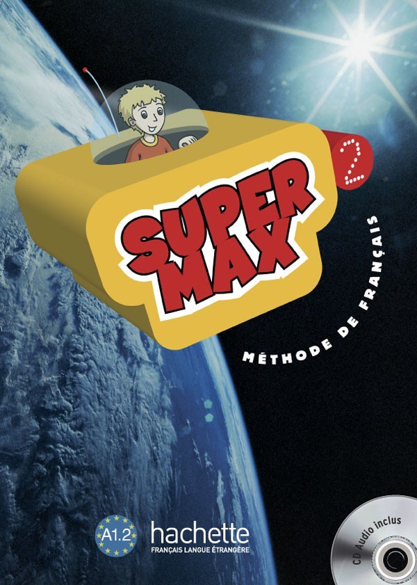 

Super Max 2: Livre de l'élève + CD audio - Hugues Denisot, Catherine Macquart-Martin - 9782011558947