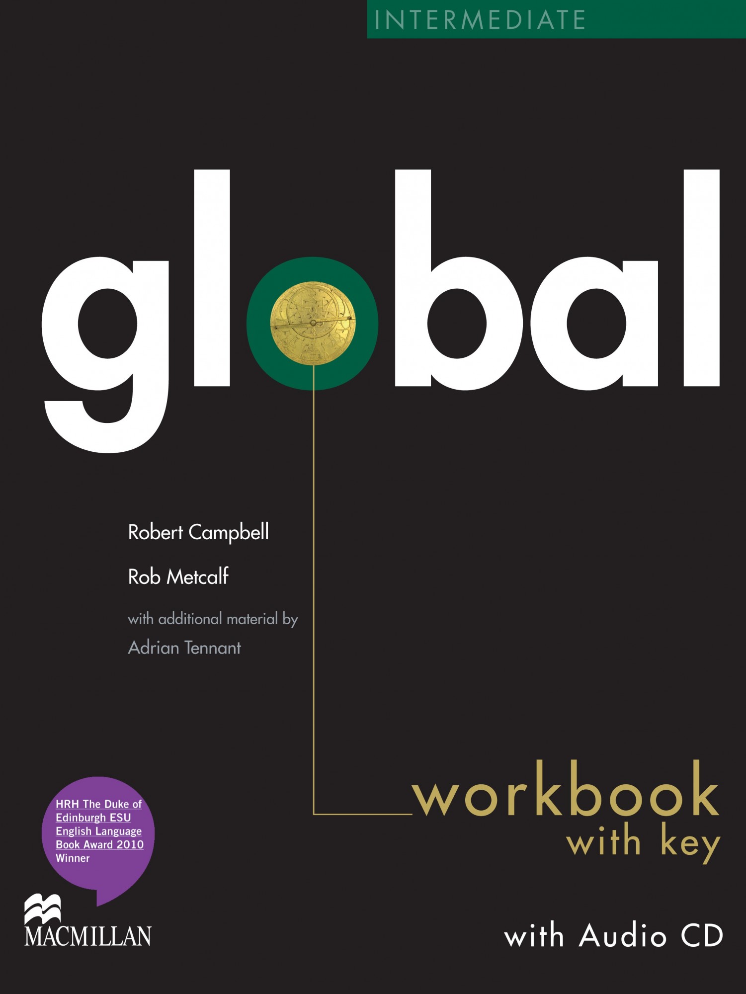 

Global Intermediate Level: Workbook with Key & Audio CD - Robert Campbell, Rob Metcalf - 9780230430280