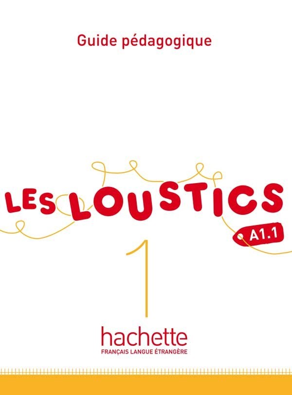 

Les Loustics 1: Guide pédagogique - Hugues Denisot, Marianne Capouet - 9782011559098