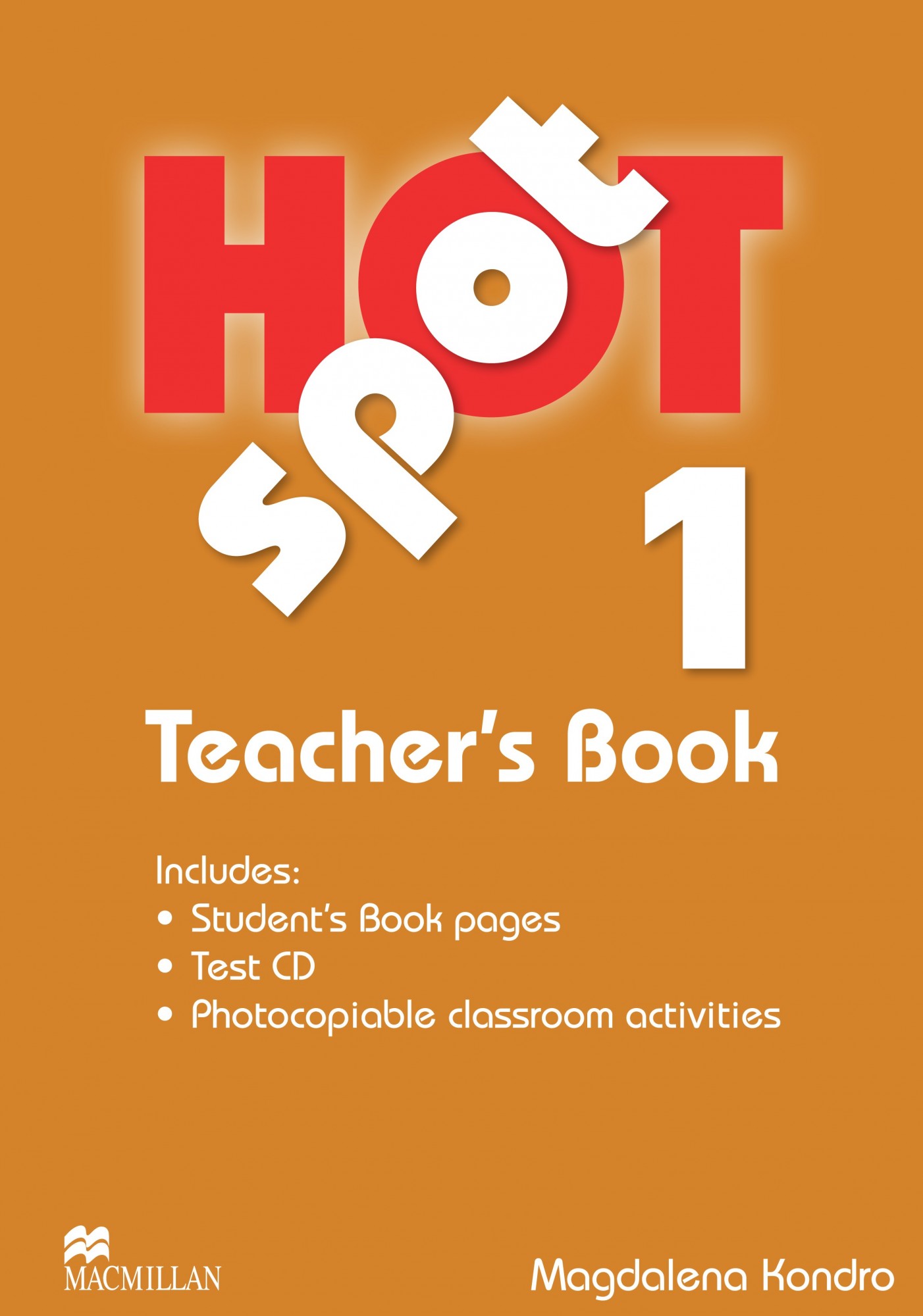 

Hot Spot Level 1: Teacher's Book with Test CD - Magdalena Kondro - 9780230717886