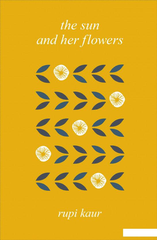

Книга «The Sun and Her Flowers» – Рупи Каур (1131832)
