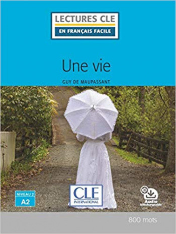 

Une vie + Audio telechargeable