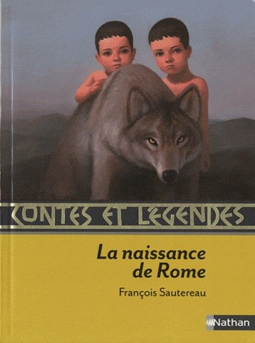 

Contes et legendes. La naissance de Rome