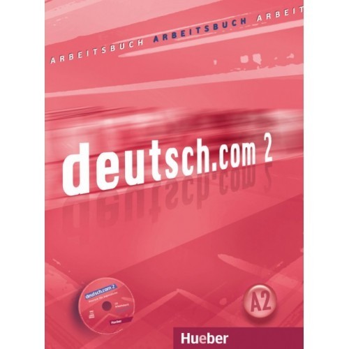 

Deutsch.com 2: Arbeitsbuch mit Audio-CD(9783190116591)