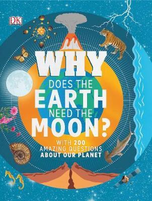 

Книга Why Does the Earth Need the Moon - Devin Dennie - 9780241358375