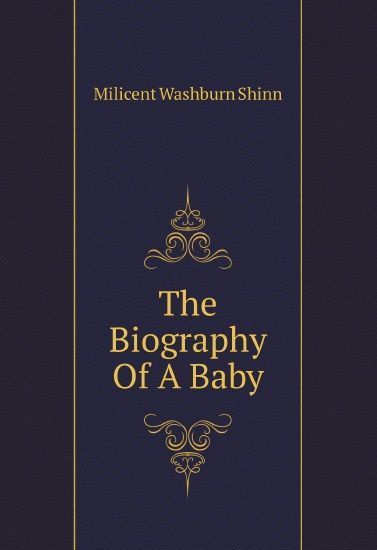 

The Biography Of A Baby
