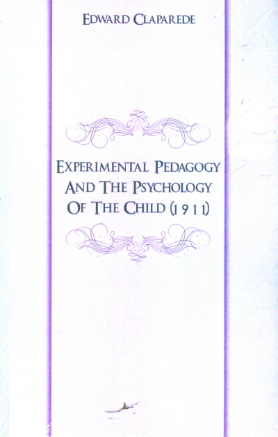 

Experimental Pedagogy And The Psychology Of The Child