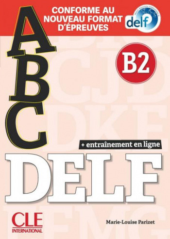 

ABC DELF. Niveau B2. Entrainement en ligne. Livret + CD + Livre + WEB Nouveau Delf (+ Audio CD)