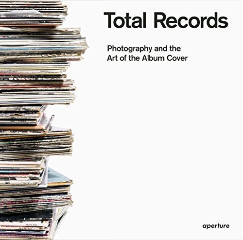 

Total Records. Photography and the Art of the Album Cover