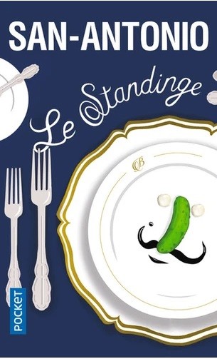 

Le standinge - Le savoir-vivre selon Berurier