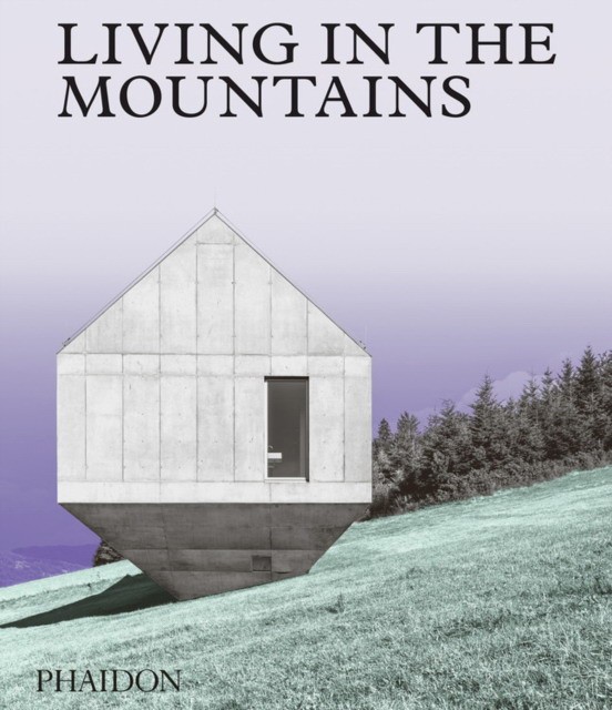

Living in the Mountains