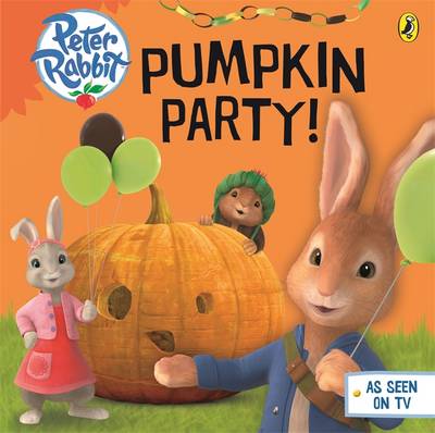 

Peter Rabbit Animation: Pumpkin Party. Board book