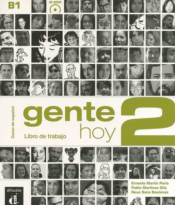 

Gente Hoy 2: Niveau B1: Libro de trabajo: Curso de espanol (+ CD)
