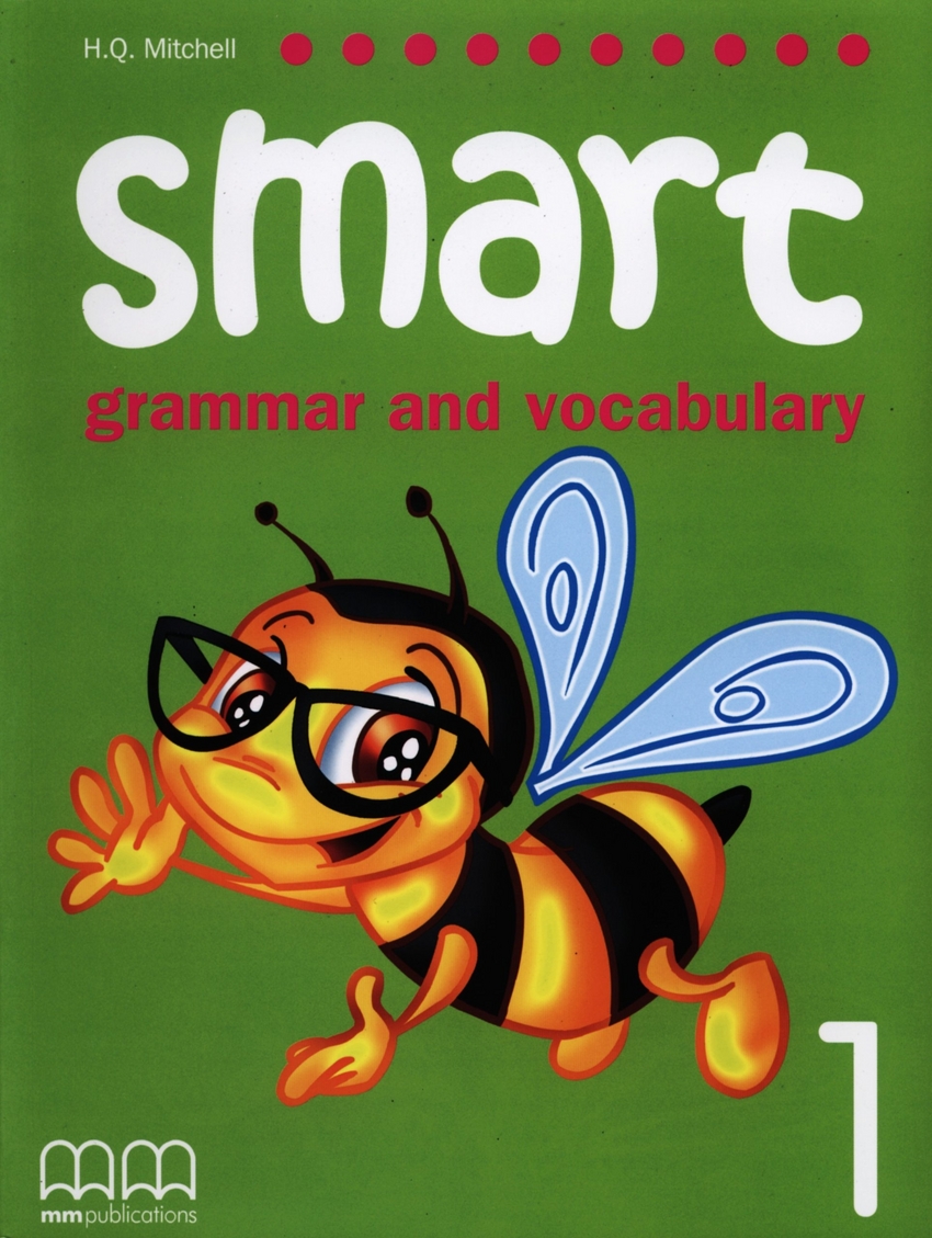 

Smart: Grammar and Vocabulary 1: Student`s Book