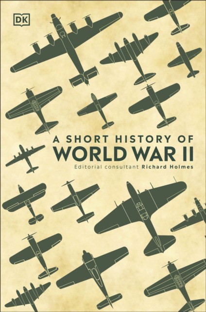 

A Short History of World War II
