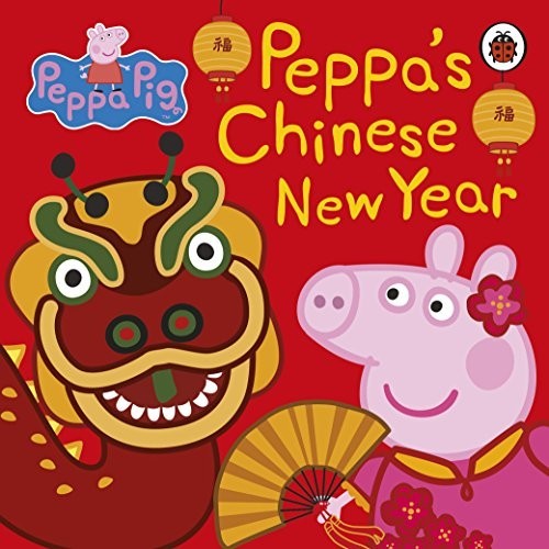 

Peppa Pig. Chinese New Year. Board Book