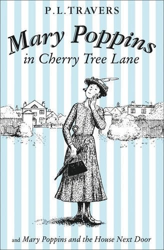 

Mary Poppins in Cherry Tree Lane and Mary Poppins and the House Next Door