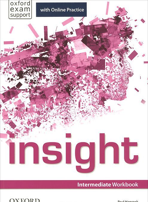 

Insight: Intermediate: Workbook with Online Practice