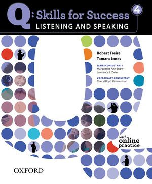 

Q Skills for Success 4: Listening & Speaking Student Book with Online Practice