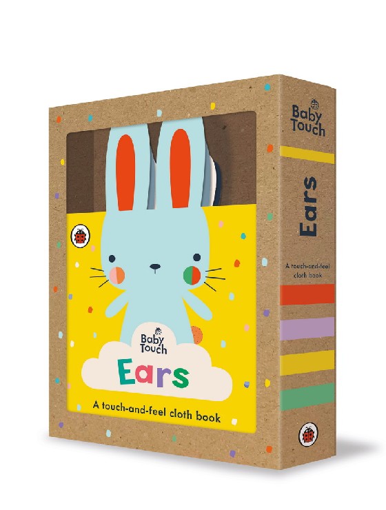 

Baby Touch. Ears. A touch-and-feel cloth book