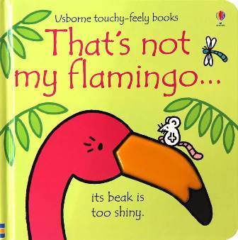 

That`s Not My Flamingo...