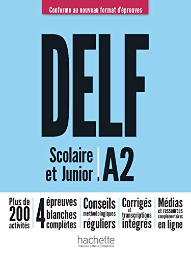 

DELF A2. Scolaire et Junior. Nouveau format