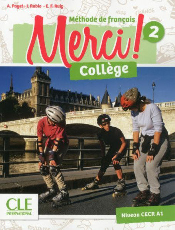 

MERCI! College 2. Niveau A1. Livre de l`eleve + cahier d`activites (+ DVD)