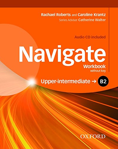 

Navigate: B2 Upper-Intermediate: Workbook without key (+ Audio CD)