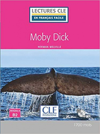 

Moby Dick. Niveau 4/B2 (+ Audio CD)