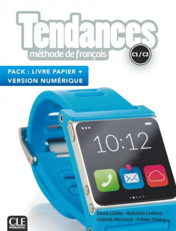 

Tendances C1/C2. Livre de l`eleve + Version numerique