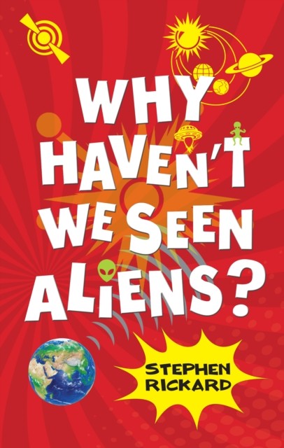 

Why Haven`t We Seen Aliens