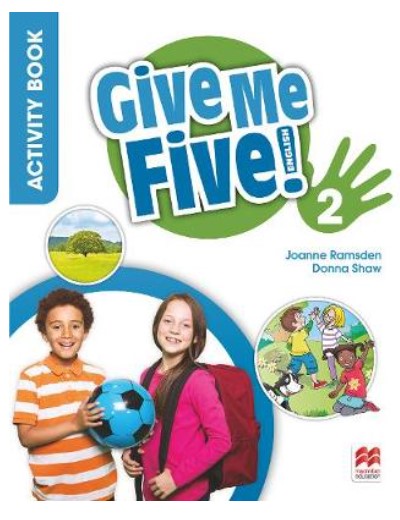 

Give Me Five! Level 2. Activity Book with Digital Activity Book