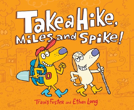 

Take a Hike, Miles and Spike!