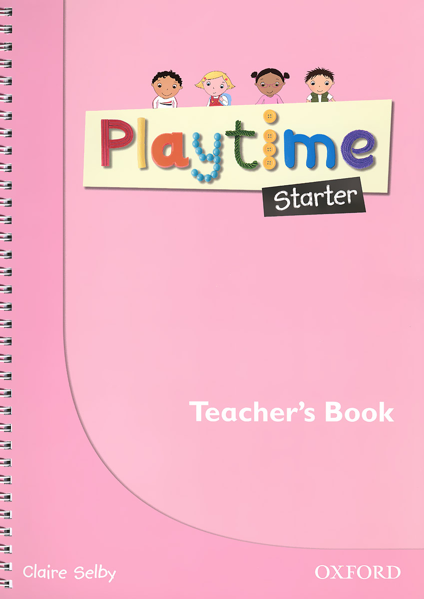 

Playtime: Starter: Teacher`s Book