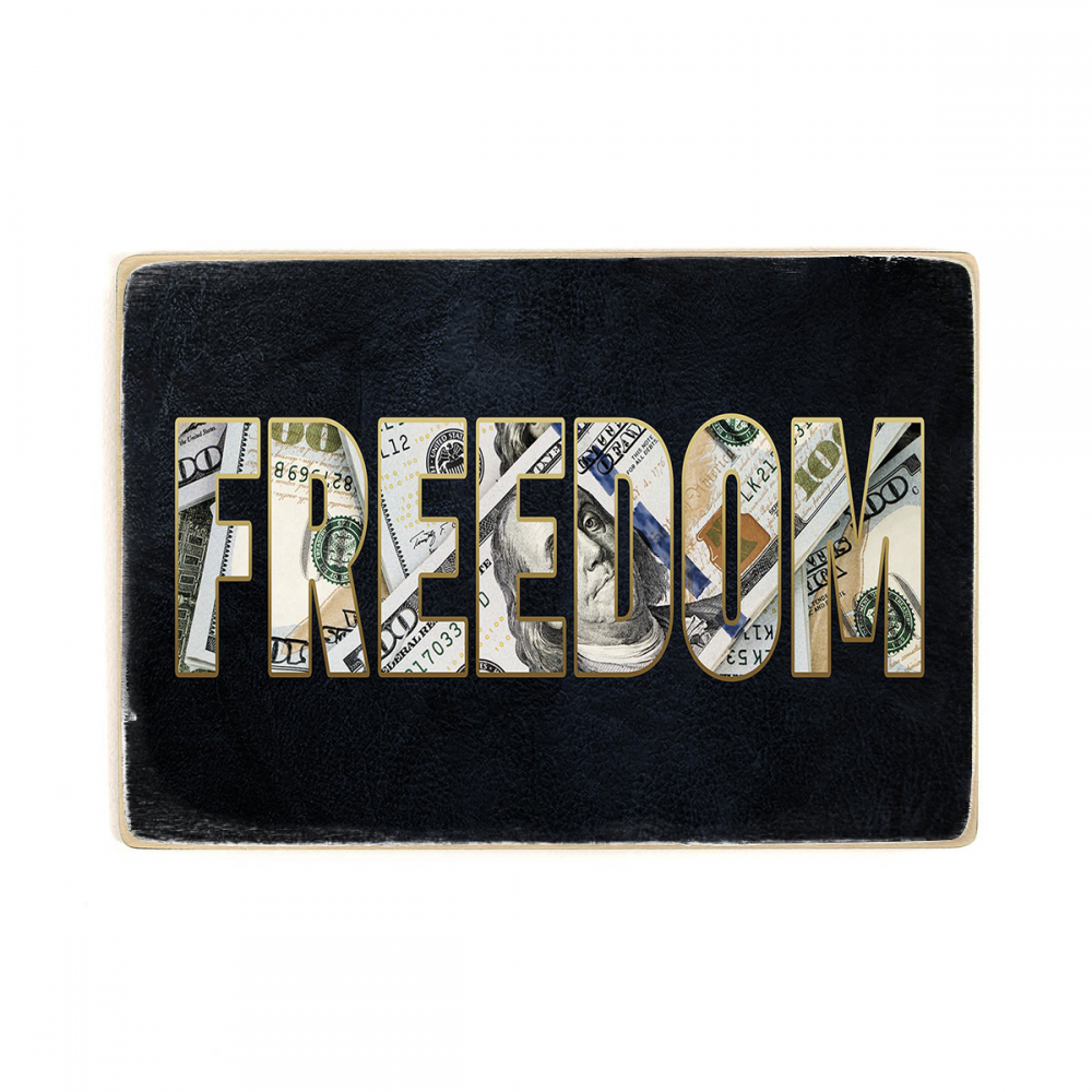 

Деревянный постер Деньги Freedom А1