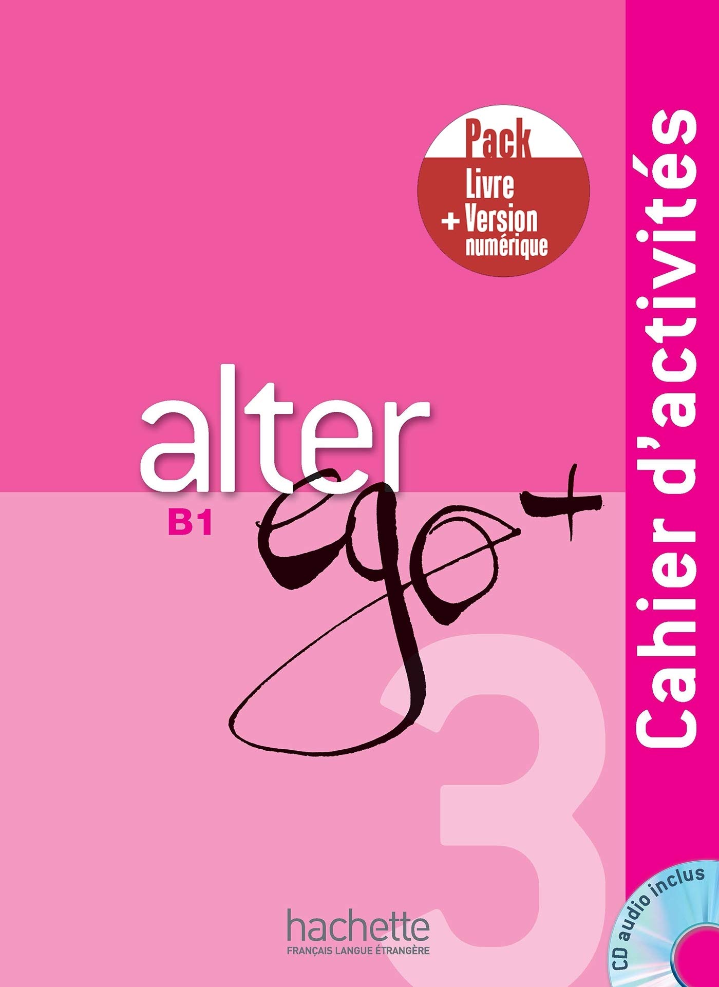 

Alter Ego + 3 - Pack Cahier + Version numerique