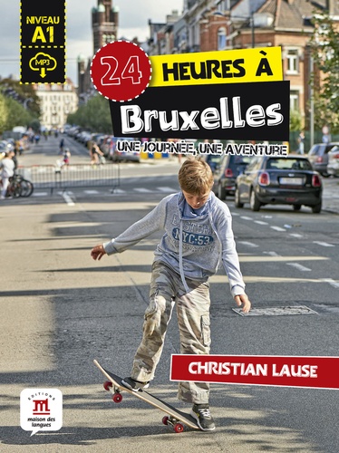 

24 heures a Bruxelles. Une journee, une aventure
