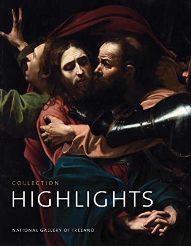 

Highlights of the Collection. National Gallery of Ireland