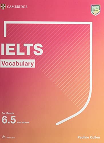 

IELTS Vocabulary for Bands 6.5 and above. Student`s Book with Answers and Downloadable Audio