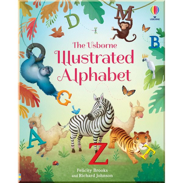 

Usborne Illustrated Alphabet. Felicity Brooks. ISBN:9781474976671